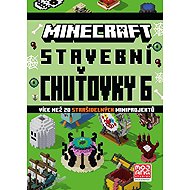 Minecraft - Stavební chuťovky 6 - collective of authors
