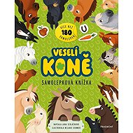 Veselí koně - Samolepková knížka - Jana Sedláčková