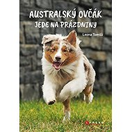 Australský ovčák jede na prázdniny - Leona Tomšů