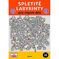 Spletité labyrinty pro chytré děti - neuveden