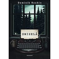 Zmizelá - Dominik Roubin