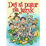 Dej si pozor na jazyk - Zuzana Pospíšilová