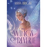 Wings of Reverie - Anna Bright