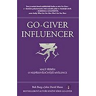 Go-Giver Influencer - Bob Burg  John David Mann