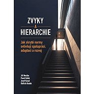 Zvyky a hierarchie - Oldřich Bubák