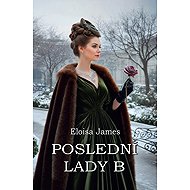 Poslední Lady B - Eloisa James