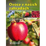 Ovoce v našich zahradách - 