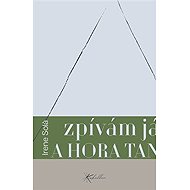 Zpívám já a hora tančí - Irene Sola