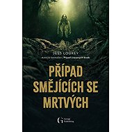 Případ smějících se mrtvých - Jess Lourey