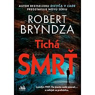 Tichá smrť (slovensky) - Robert Bryndza