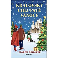 Královsky chlupaté Vánoce - Karen Schaler