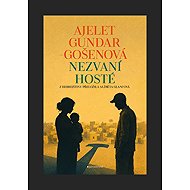 Nezvaní hosté - Ajelet Gundar-Gošen