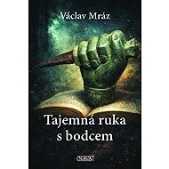 Tajemná ruka s bodcem - 