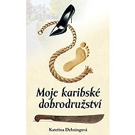 Moje karibské dobrodružství - Kateřina Dehningová