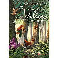 Dívka jménem Willow 2 - Šepot lesa - 