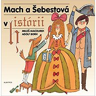 Mach a Šebestová v historii - Miloš Macourek