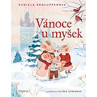 Vánoce u myšek - Daniela Krolupperová