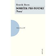 Domeček pro panenky /Nora/ - Henrik Ibsen