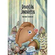 Divočák Jindříšek - Kristina Čechalová