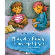 Barčulín, Edulín a kouzelná křída - Petr Kukal