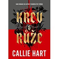 Krev & růže - Callie Hart