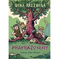 Praprázdniny - Ivona Březinová