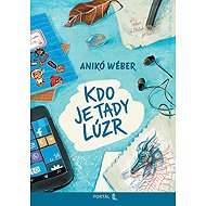 Kdo je tady lúzr - 