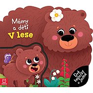 Mámy a děti V lese - Dvě knížečky v jedné - Agata Kaczyńska