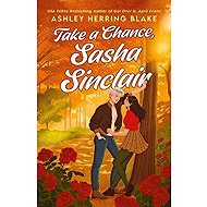 Take a Chance, Sasha Sinclair - Ashley Herring Blake