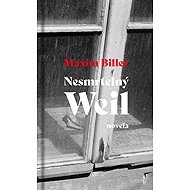 Nesmrtelný Weil - novela - Maxim Biller