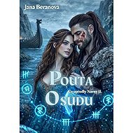 Pouta osudu - Co upředly Normy II. - Jana Beranová