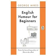 English Humour for Beginners - George Mikes