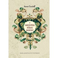 I medvědí píšou dopisy - Pavel Čech