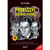 Poselství žlutého kvítku - Jiří Polák