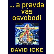 ...a pravda vás osvobodí - David Icke