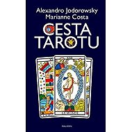 Cesta Tarotu - Alejandro Jodorowsky