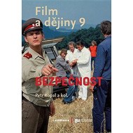Film a dějiny 9 - Bezpečnost - Petr Kopal