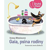 Gaia, psina rodiny - Druhé čtení - Ivona Březinová
