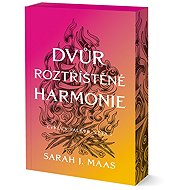 Dvůr roztříštěné harmonie - Sarah J. Maas