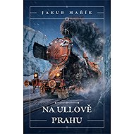 Na Ullově prahu - Jakub Mařík