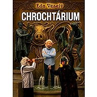 Chrochtárium - Eda Veselý