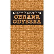 Obrana Odyssea - Lubomír Martínek