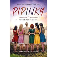 Pipinky - Veronika Foltýnová