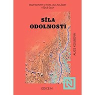 Síla odolnosti - Alice Koubová