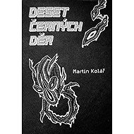 Deset černých děr - Martin Kolář