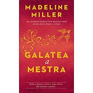 Galatea a Mestra - Madeline Miller