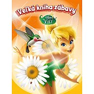 Víly - Veľká kniha zábavy - 