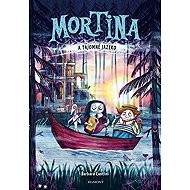 Mortina a Tajomné jazero - Barbara Cantini