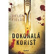 Dokonalá korisť - Helen Fields