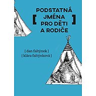 Podstatná jména pro děti a rodiče - Dan Faltýnek